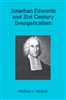 Jonathan Edwards and 21st Century Evangelicalism