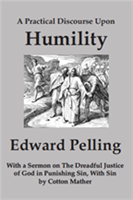 A Practical Discourse Upon Humility