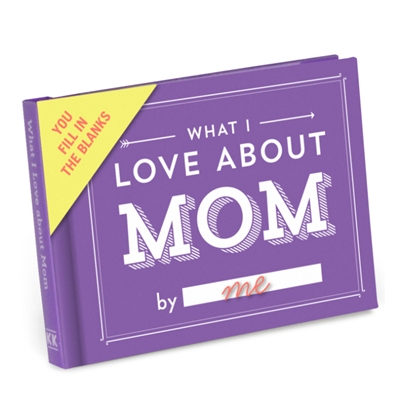 What I Love About Mom Journal