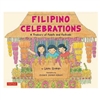 Filipino Celebrations: A Treasury of Feasts and Festivals