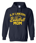 SJV Basketball Mom Hooded Sweatshirt