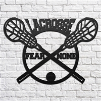 Lacrosse, Fear None