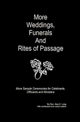 More Weddings, Funerals and Rites