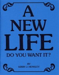 A New Life--Do You Want It?