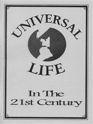 Universal Life in the 21st Century