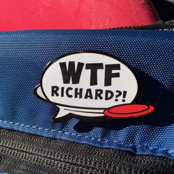 Disc Golf Pins - WTF Richard