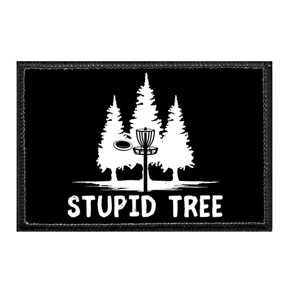 Pull Patch Velcro Patch - Stupid Tree