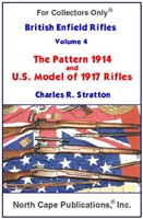 British Enfield Rifles P14 & the US M17 Rifles. Stratton