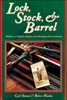 Lock Stock and Barrel. Adams, Braden.