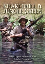 Khaki Drill & Jungle Green: British Tropical Uniforms 1939-45, Brayley, Ingram.