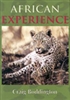 African Experience. A Guide to Modern Safaris. Boddington.