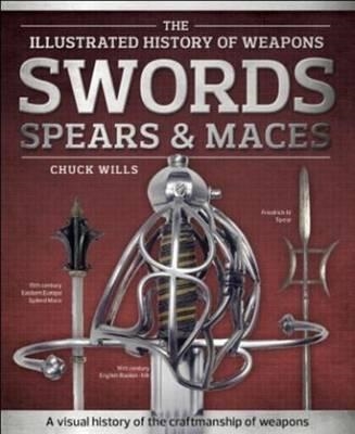 Swords, Spears and Maces. Wills..