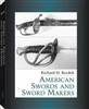 American Swords and Swordmakers. Vol 1. Bezdek