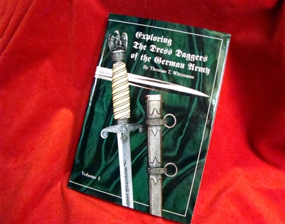 Exploring The Dress Daggers Of The German Army. Vol 1 Wittmann.