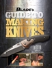 Blade's Guide to Making Knives, Kertzman.