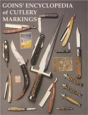 Goins' Encyclopedia Of Cutlery Markings. Goins