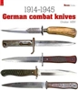 German Combat Knives. 1914 - 1945. Mery