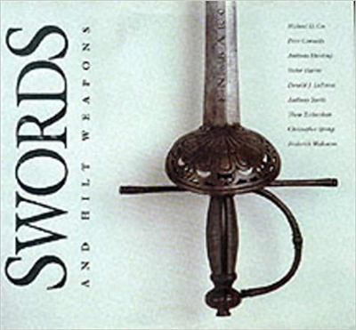 Swords and Hilt Weapons. Coe, Harris, North, La Rocca, Spring....