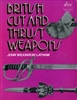 British Cut and Thrust Weapons. Wilkinson-Latham.