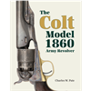 The Colt Model 1860 Army Revolver. Pate.