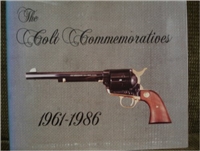 The Colt Commeratives. 1961-1986. Condry, Jones