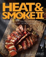 Heat and Smoke 11. The fearless Australian Approach to the Dark Art of Real Barbeque. Hart.