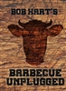 Bob Hart's Barbecue Unplugged. Hart.