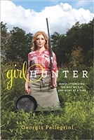 Girl Hunter: Revolutionising the Way We Eat, One Hunt at a Time. Pellegrini.l