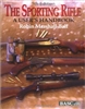 The Sporting Rifle. A Users Guide.5th Edn. Marshall-Ball