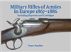 Military Rifles of  Armies in Europe. 1867 - 1886. Raukko.