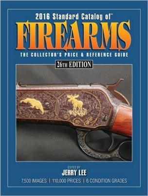 Standard Catalogue of Firearms 2016 Edn. Lee