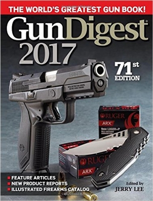Gun Digest 2017. 71st Edition.  Lee