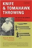 Knife & Tomahawk Throwing: The Art of the Experts. McEvoy.