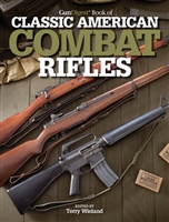 Gun Digest Book of Classic American Combat Rifles. Wieland.