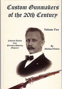 Custom Gunmakers of the 20th Century Vol 2. Petrov