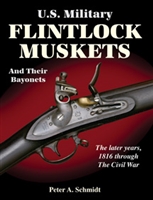 US Military Flintlock Muskets and their Bayonets.  Schmidt. Vol 2