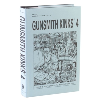 Gunsmith Kinks 4.  Brownell