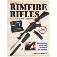 The Gun Digest Book of Rimfire Rifles Assembly / Disassembly