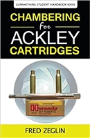 Chambering for Ackley Cartridges.  Zeglin .