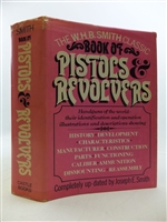 Book of Pistols and Revolvers. Smith.