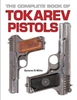 The Complete Book of Tokarev Pistols. White.