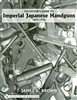 Collectors Guide to Imperial Japanese Handguns. Brown.