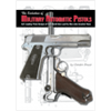 The Evolution of Military Automatic Pistols. Bruce.