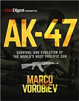 AK-47 - Survival and Evolution of the World's Most Prolific Gun. Vorobiev,