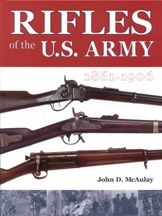 Rifles of the US Army 1861 - 1906 McAulay