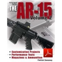 The Gun Digest Book of the AR 15 Vol 2. Sweeney