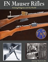 FN Mauser Rifles - Arming Belgium and the World. Vanderlinden