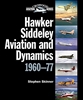 Hawker Siddeley Aviation and Dynamics 1960-77. Skinner.