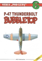 P-47 Thunderbolt Bubbletop. Skulski, Gronczewski.