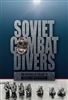 Soviet Combat Divers in World War II.  Borovikov.